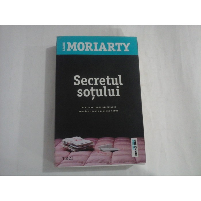     SECRETUL  SOTULUI (roman)  -  Liane  MORIARTY  